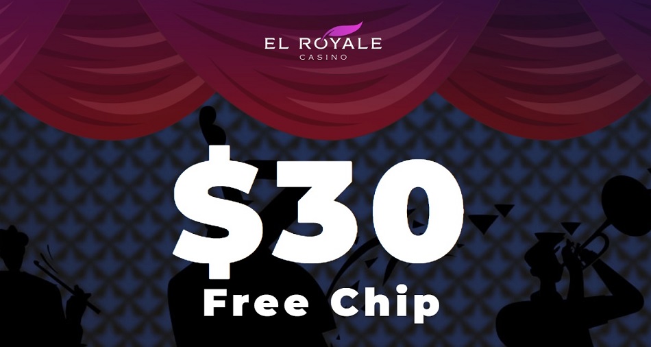 Get your $30 Free Chips Bonus at EL ROYALE Online Casino! No Deposit Required Welcome Sign Up Bonus Code!